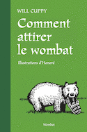 Comment attirer le wombat